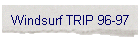 Windsurf TRIP 96-97