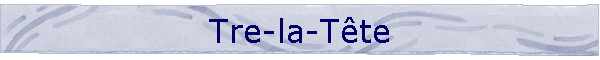 Tre-la-Tte